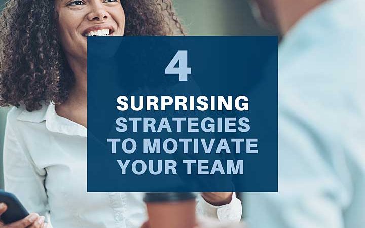Motivate Your Team Using These 4 Strategies