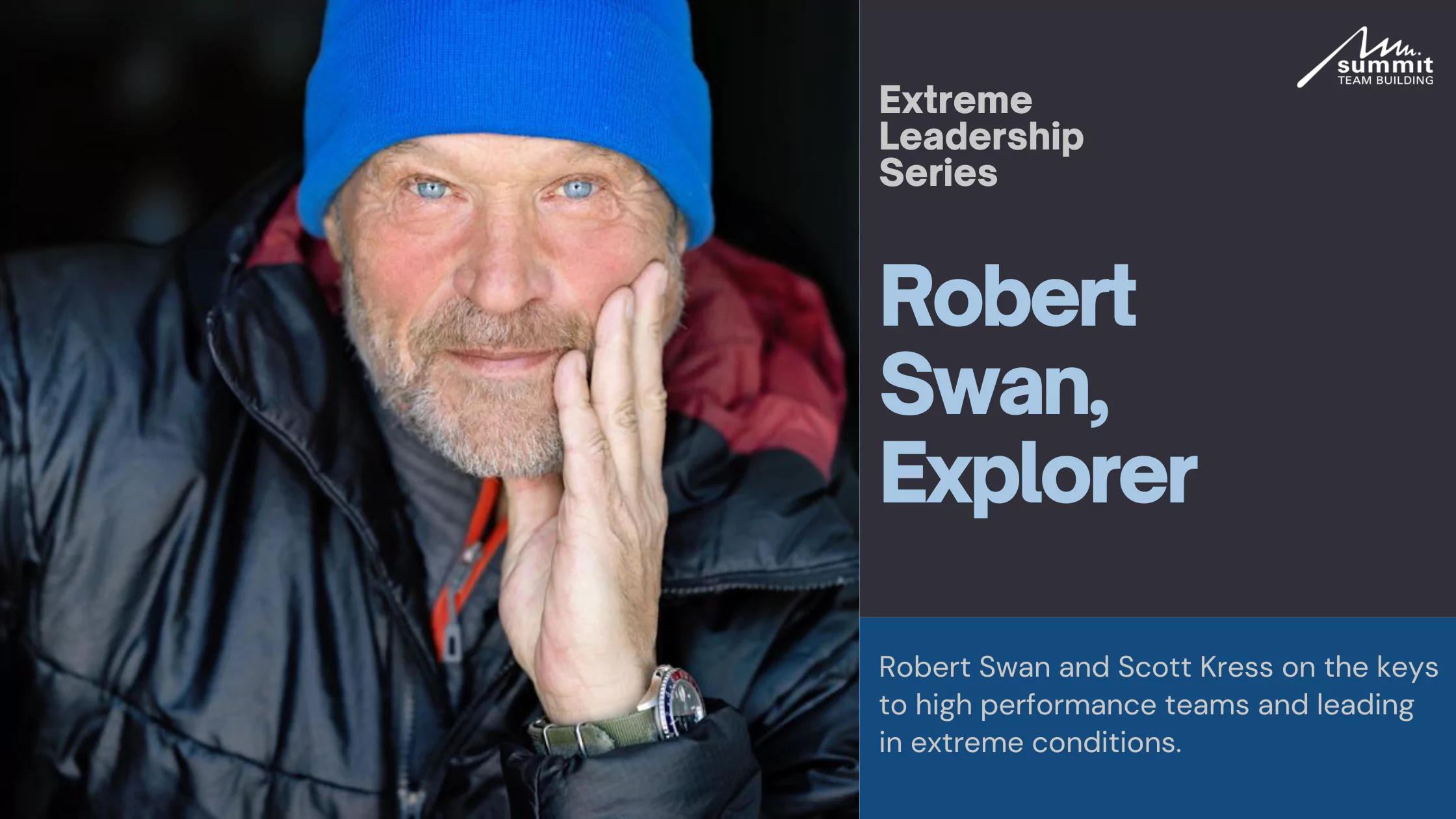 Robert Swan, Explorer | Extreme Leadership Interview